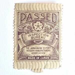 Japan Export Hosiery Union Inspection Bureau PASSED Made In Japan Stamp 1900’s